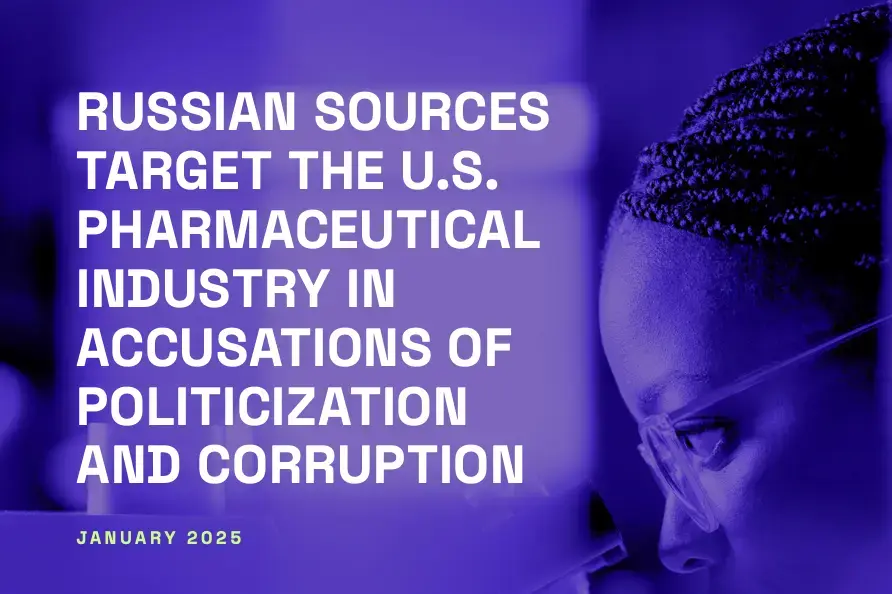 Russian Sources Target the U.S. Pharmaceutical Industry in Accusations of Politicization and Corruption